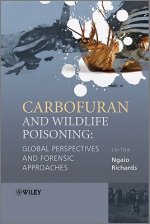 Carbofuran and Wildlife Poisoning - Global Perspectives and Forensic Approaches