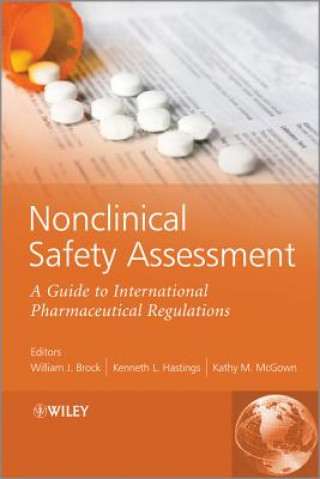 Nonclinical Safety Assessment - A Guide to International Pharmaceutical Regulations