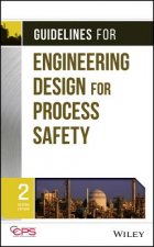 Guidelines for Engineering Design for Process Safe Safety 2e