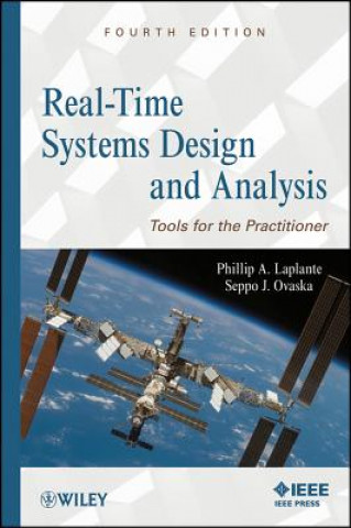 Real-Time Systems Design and Analysis - Tools for the Practitioner 4e
