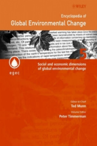 Encyclopedia of Global Environmental Change - Social & Economic dimensions of Global Environmental Change V 5