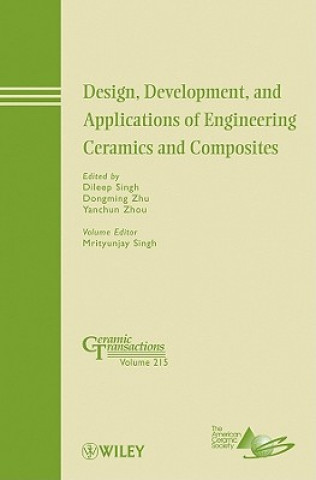 Design, Development, and Applications of Engineering Ceramics and Composites - Ceramic Transactions V215