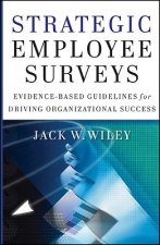 Strategic Employee Surveys - Evidence-based Guidelines for Driving Organizational Success