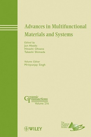 Advances in Multifunctional Materials and Systems - Ceramic Transactions V216