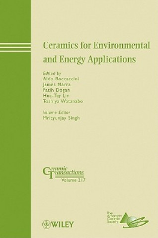 Ceramics for Environmental and Energy Applications  - Ceramic Transactions V217
