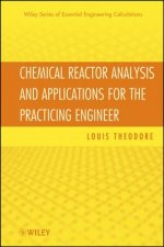 Chemical Reactor Analysis and Applications for the  Practicing Engineer