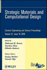 Ceramic Engineering and Science Proceedings, V31 Issue 10 - Strategic Materials and Computational Design