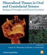 Mineralized Tissues in Oral and Craniofacial Science - Biological Principles and Clinical Correlates