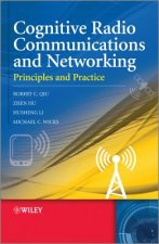 Cognitive Radio Communications and Networking - Principles and Practice