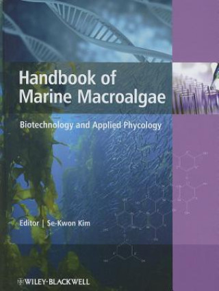 Handbook of Marine Macroalgae - Biotechnology and Applied Phycology