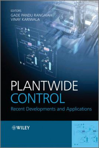 Plantwide Control - Recent Developments and Applications