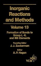 Inorganic Reactions & Methods V13 - Formation of Bonds to Group-I, -II, & -IIIB Elements