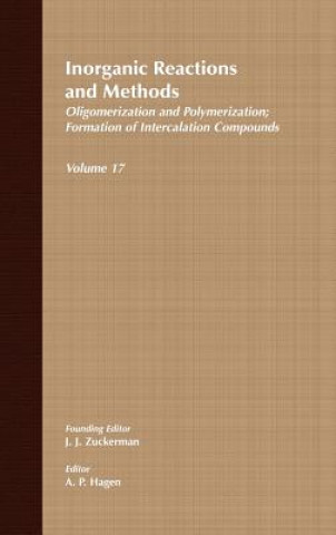Inorganic Reactions and Methods V17 - Oligomerization and Polymerization Formation of Intercalation Compounds