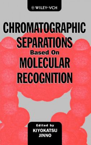 Chromotographic Separations Based On Molecular Recognition
