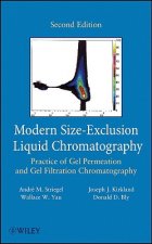 Modern Size-Exclusion Liquid Chromatography - Practice of Gel Permeation and Gel Filtration Chromatography 2e