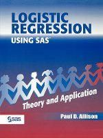 Logistic Regression Using the SAS System - Theory and Application