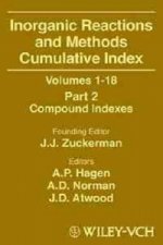 Inorganic Reactions and Methods Cumulative Index, Volumes 1-18, Part 2, Compound Indexes