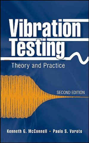 Vibration Testing - Theory and Practice 2e