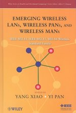 Emerging Wireless LANs, Wireless PANs, and Wireless MANs - IEEE 802.11, IEEE 802.15, 802.16 Wireless Standard Family