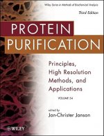 Protein Purification - Principles, High Resolution  Methods, and Applications 3e