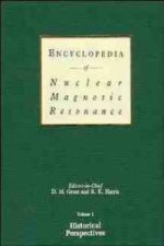 Encyclopedia of Nuclear Magnetic Resonance V 1 - Historical Perspectives (ENMR)