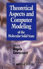 Theoretical Aspects & Computer Modelling of the Molecular Solid State