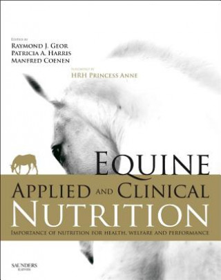 Equine Applied and Clinical Nutrition (Raymond J Geor)()