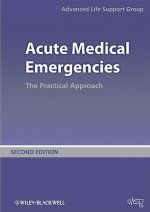 Acute Medical Emergencies - The Practical Approach 2e