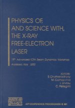 Physics of, and Science with, the X-Ray Free-Electron Laser
