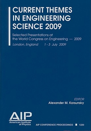Current Themes in Engineering Science 2009