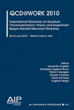 QCD@Work 2010: International Workshop on Quantum Chromodynamics