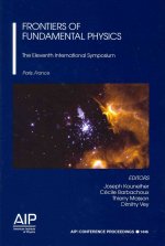 Eleventh International Symposium on Frontiers of Fundamental Physics