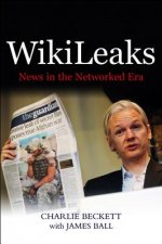 WikiLeaks - News in the Networked Era