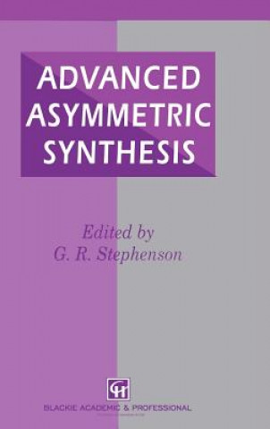 Advanced Asymmetric Synthesis