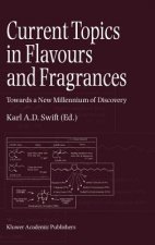 Current Topics in Flavours and Fragrances