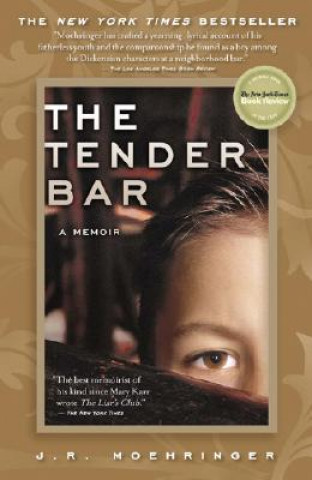 The Tender Bar, English edition (J. R. Moehringer)(Brožovaná)