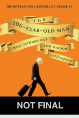 The 100-Year-Old Man Who Climbed Out the Window and Disappeared. Der Hundertjährige, der aus dem Fenster stieg und verschwand, englische Ausgabe