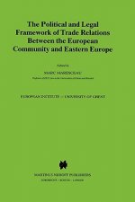 Political and Legal Framework of Trade Relations Between the European Community and Eastern Europe