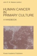 Human Cancer in Primary Culture, A Handbook