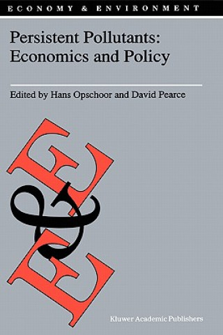 Persistent Pollutants: Economics and Policy