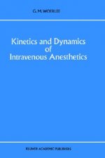 Kinetics and Dynamics of Intravenous Anesthetics