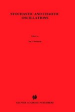 Stochastic and Chaotic Oscillations