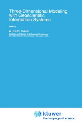 Three-Dimensional Modeling with Geoscientific Information Systems
