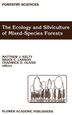The Ecology and Silviculture of Mixed-Species Forests