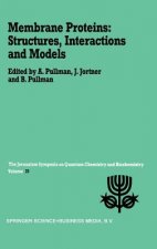 Membrane Proteins: Structures, Interactions and Models
