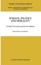 Science, Politics and Morality