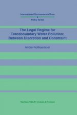 Legal Regime for Transboundary Water Pollution:Between Discretion and Constraint