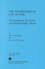 The International Law of War; .