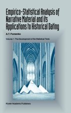 Empirico-Statistical Analysis of Narrative Material and its Applications to Historical Dating. Vol.1