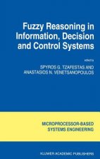 Fuzzy Reasoning in Information, Decision and Control Systems